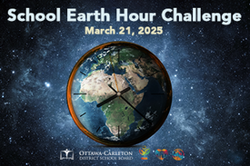 Promotional graphic for the School Earth Hour Challenge on March 21, 2025, featuring a clock designed as planet Earth against a starry space background. The event is organized by the Ottawa-Carleton District School Board, with logos representing sustainab