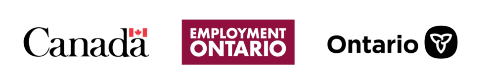 This Employment Ontario program is funded in part by the Government of Canada and the Government of Ontario.