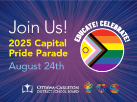 Join us! 2025 Capital Pride Parade on August 24, 2025. OCDSB logos.